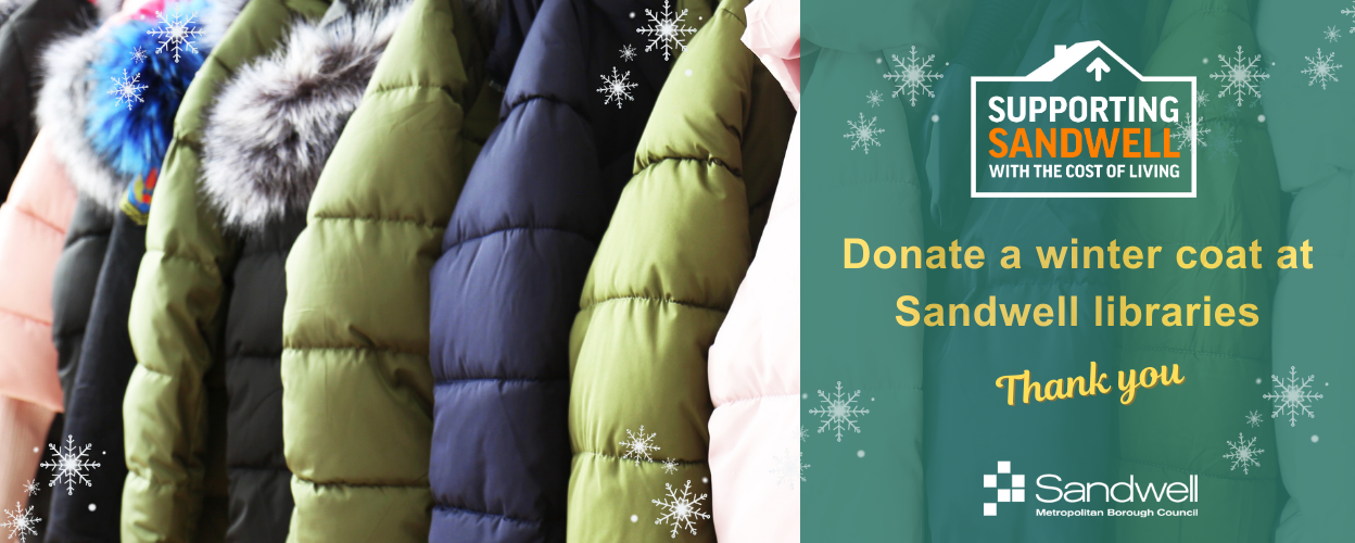 Donate a winter coat at Sandwell libraries - thank you - with an image of coats hanging on a rail